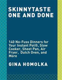 Skinnytaste One and Done: 140 No-Fuss Dinners for Your Instant Pot(r), Slow Cooker, Air Fryer, Sheet Pan, Skillet, Dutch Oven, and More