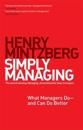 Simply Managing: What Managers Do and Can Do Better