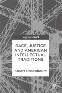 Race, Justice and American Intellectual Traditions