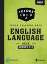 Tutors' Guild AQA GCSE (9-1) English Language Grades 3–5 Tutor Delivery Pack