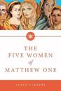 The Five Women of Mathew One