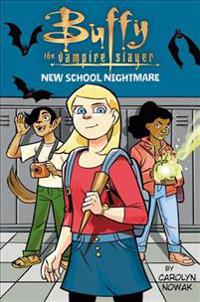 Buffy the Vampire Slayer: New School Nightmare