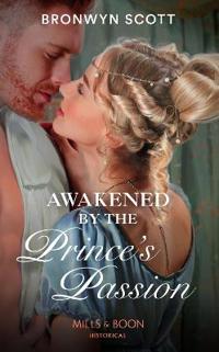 Awakened By The Prince's Passion