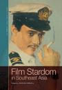 Film Stardom in South East Asia