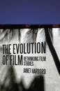 The Evolution of Film