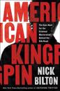 American Kingpin: The Epic Hunt for the Criminal MasterMind Behind the Silk Road
