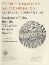 Corpus Nummorum, 1. Gotland 3 : Catalogue of Coins from the Viking Age found in Sweden