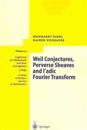 Weil Conjectures, Perverse Sheaves and l-adic Fourier Transform