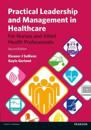 Practical Leadership and Management in Healthcare