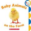 Baby Animals on the Farm (Rookie Toddler)