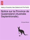 Notice Sur La Province de Queensland (Australie Septentrionale).