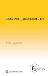 Double (Non-)Taxation and Eu Law
