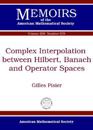 Complex Interpolation Between Hilbert, Banach and Operator Spaces