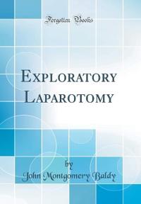 Exploratory Laparotomy (Classic Reprint)