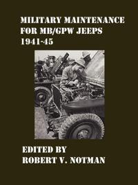 Military Maintenance for MB/Gpw Jeeps 1941-45