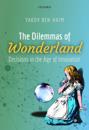 The Dilemmas of Wonderland
