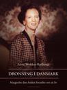 Dronning i Danmark - Margrethe den Anden fortæller om sit liv
