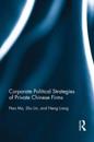 Corporate Political Strategies of Private Chinese Firms