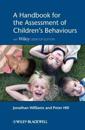 A Handbook for the Assessment of Children's Behaviours, Includes Wiley Desktop Edition