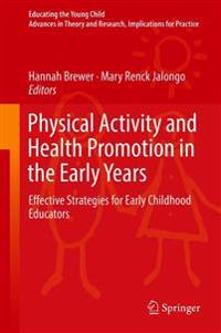 Physical Activity and Health Promotion in the Early Years