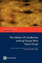 The Global HIV Epidemics among People Who Inject Drugs