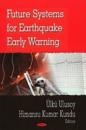 Future Systems for Earthquake Early Warning