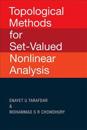 Topological Methods For Set-valued Nonlinear Analysis