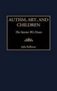 Autism, Art, and Children