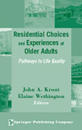 Residential Choices And Experiences Of Older Adults