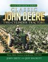 Classic John Deere Two-Cylinder Tractors