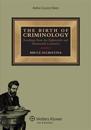 The Birth of Criminology