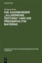 Die Augsburger Allgemeine Zeitung Und Die Pressepolitik Bayerns