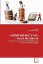 Labour Markets and Taxes in Europe