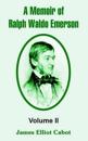 A Memoir of Ralph Waldo Emerson