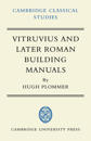 Vitruvius and Later Roman Building Manuals