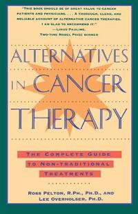 Alternatives in Cancer Therapy