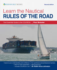 Learn the Nautical Rules of the Road: The Essential Guide to the Colregs