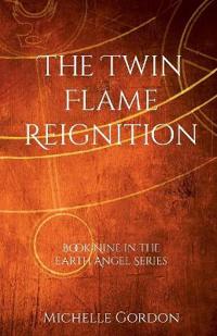The Twin Flame Reignition
