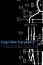 Cognitive Carpentry