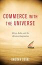 Commerce with the Universe