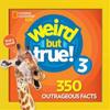 Weird But True 3: Expanded Edition