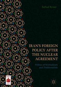 Iran's Foreign Policy After the Nuclear Agreement