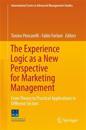 The Experience Logic as a New Perspective for Marketing Management