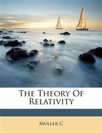 The Theory Of Relativity