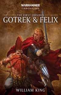 Gotrek and Felix
