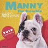 Manny the Frenchie 2019 Wall Calendar (Dog Breed Calendar)