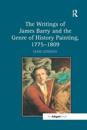 The Writings of James Barry and the Genre of History Painting, 1775–1809