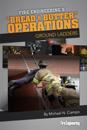Bread & Butter Operations - Ground Ladders