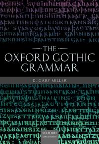 The Oxford Gothic Grammar