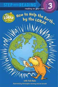 How to Help the Earth - By the Lorax